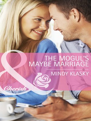 cover image of The Mogul's Maybe Marriage